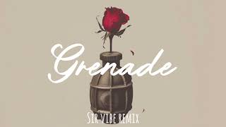 Bruno Mars - Grenade (Sir Vibe Remix) [OFFICIAL AUDIO]