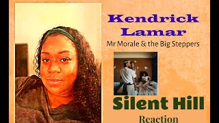 Kendrick Lamar- Silent Hill Reaction