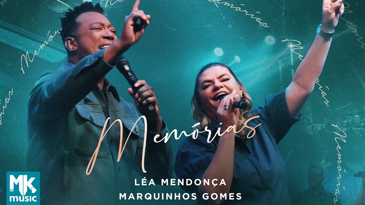 Léa Mendonça e Marquinhos Gomes - Memórias (Ao Vivo) (Clipe Oficial MK Music)