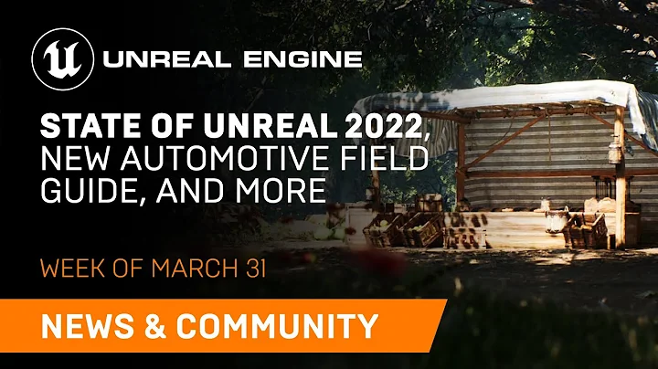 News and Community Spotlight | March 31, 2022 | Unreal Engine - DayDayNews