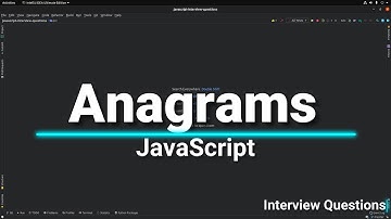 Anagrams Interview Question In JavaScript
