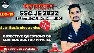 #12 MCQ on SEMICONDUCTOR PHYSICS 📖| Basic Electronics महासंग्राम🔥| SSC JE| EE | by Milind Sir
