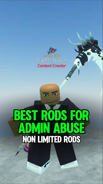 Best Rods For Admin Abuse 🤫#roblox #fisch