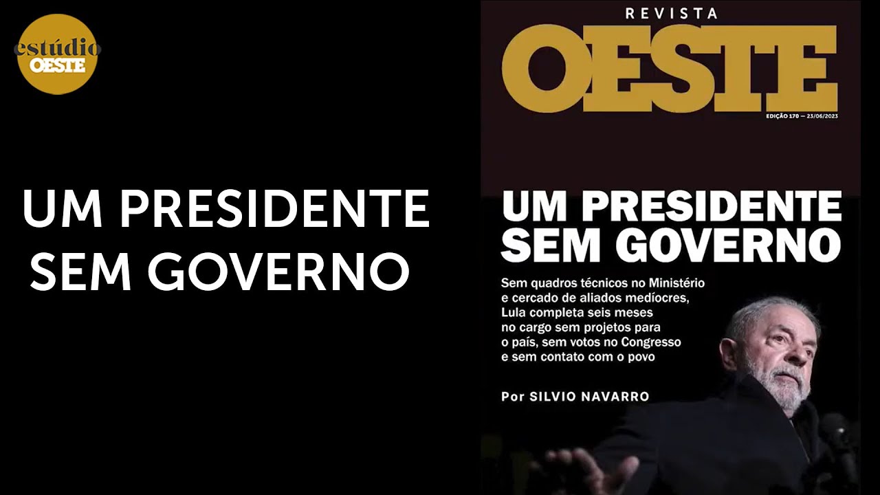 Um Presidente sem Governo – Capa da edição 170 da Revista Oeste | #eo