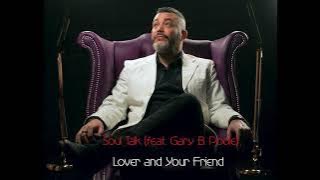 Soul Talk (feat Gary B. Poole) Lover and Your Friend
