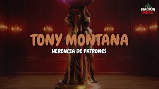 Herencia De Patrones - Tony Montana (Letra)