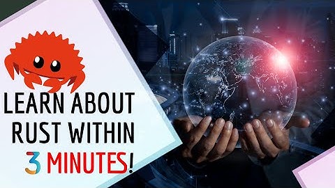 Learn about Rust within 3 Minutes | what is rust programming?