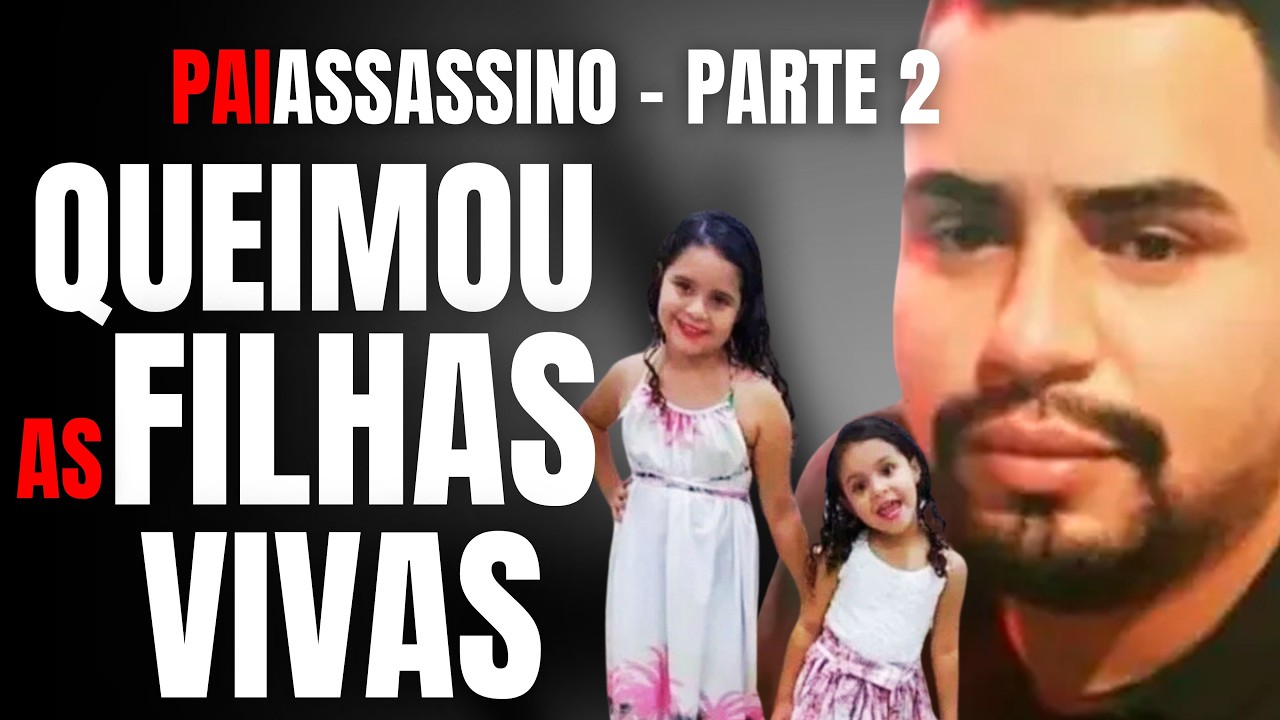 PARTE 2 - ELE MATOU MINHAS FILHAS PARA EU SOFRER... PREFERIA QUE ELE TIVESSE TIRADO A MINHA VIDA