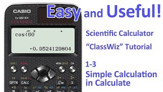 ClassWiz Calculator Tutorial -  Introduction 1-3 Simple Calculation in Calculate