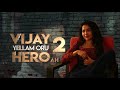 Vijay yellam oru hero ah  2 motion poster  vignesh karthick  ramya subramanian