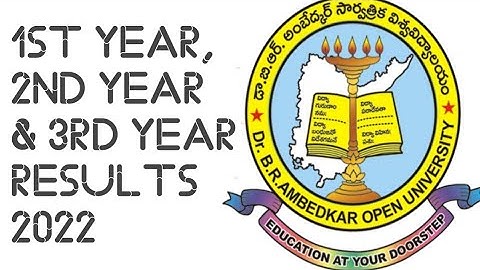 DR.BR ambedkar open University 1st year, 2nd year & 3rd year results 2022|BRAOU Degree Results 2022