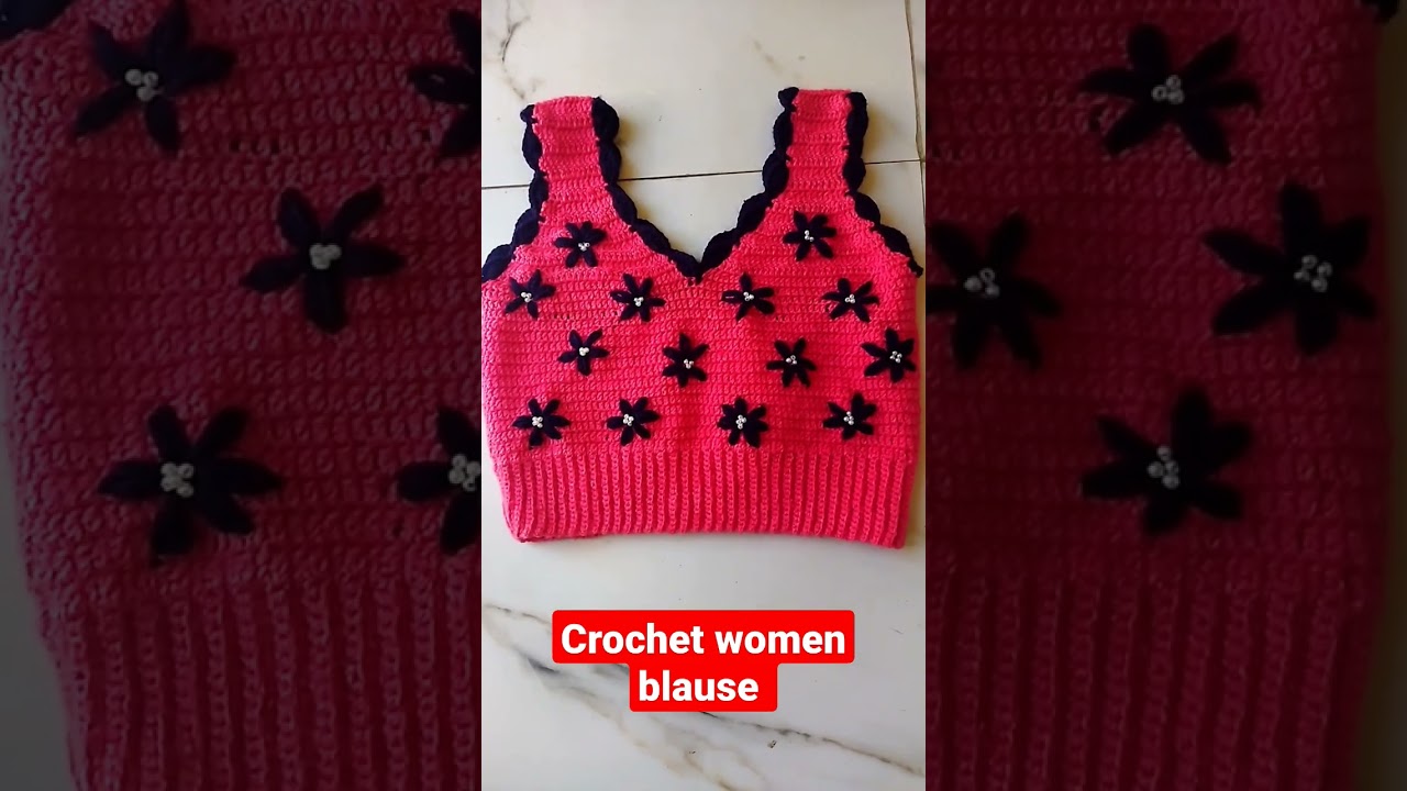 Crochet women blause new design simple and easy