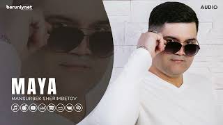 Mansurbek Sherimbetov - Maya (Audio 2024)