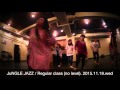 【DANCE WORKS】JuNGLE / JuNGLE JAZZレギュラークラス (NO LEVEL)
