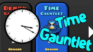 Time Gauntlet (All Levels) | Geometry Dash