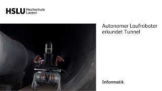 Autonomer Laufroboter erkundet Tunnel