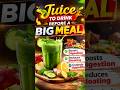 JUICE TO DRINK BEFORE A BIG MEAL  #fitnessshorts  #fatburningsecrets  #healthyfood
