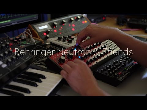 Behringer Neutron & Friends