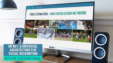 High-Resolution Networks: A Universal Architecture for Visual Recognition - Dr. Jingdong Wang