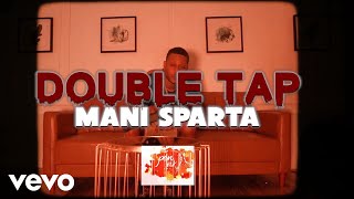 Mani Sparta - Double Tap