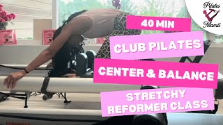 40-Minute Stretchy Reformer Class that could be used at club pilates