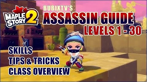 Maplestory 2 - ASSASSIN GUIDE 1~30 - intro skill overview tips & tricks