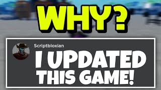 WHY DID SCRIPTBLOXIAN UPDATED THIS GAME AND NOT NINJA LEGENDS?