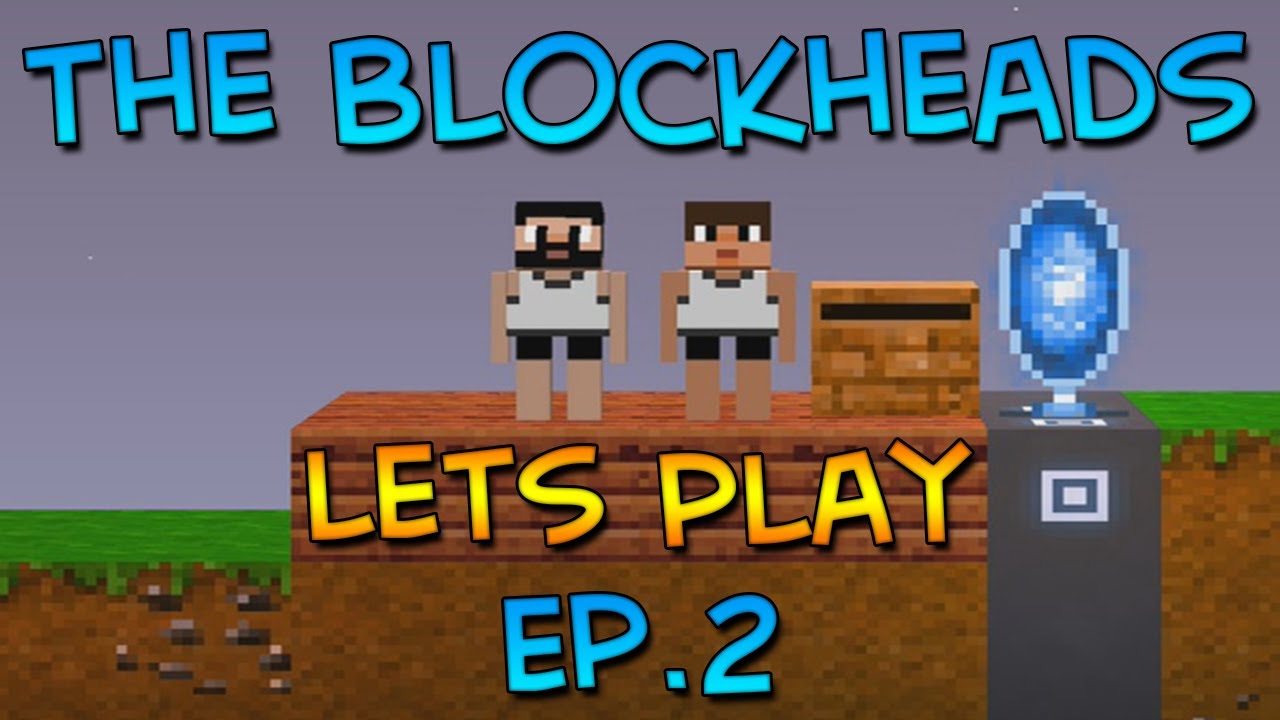 Let's Play The Blockheads Ep. 2 - YouTube