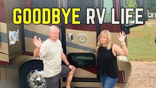 Goodbye to RV Life-  Leaving Our Home on Wheels