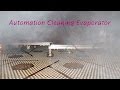 Automation Cleaning Evaporator