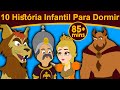 10 História Infantil Para Dormir | Contos infantis | Historinhas para dormir | Contos de Fadas