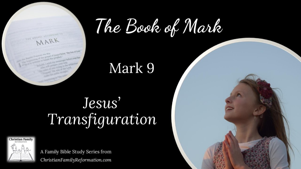 Mark 9: Jesus’ Transfiguration and a Lesson From - YouTube