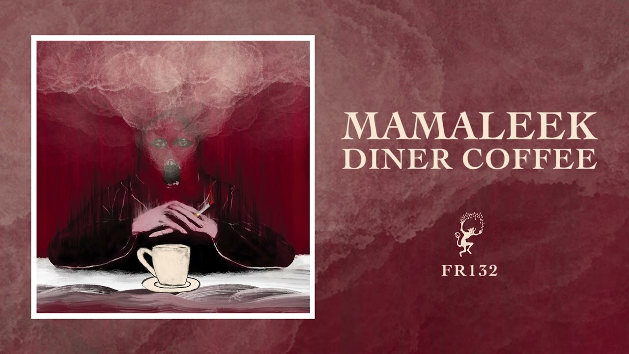 Mamaleek - Diner Coffee [Full Album Stream]
