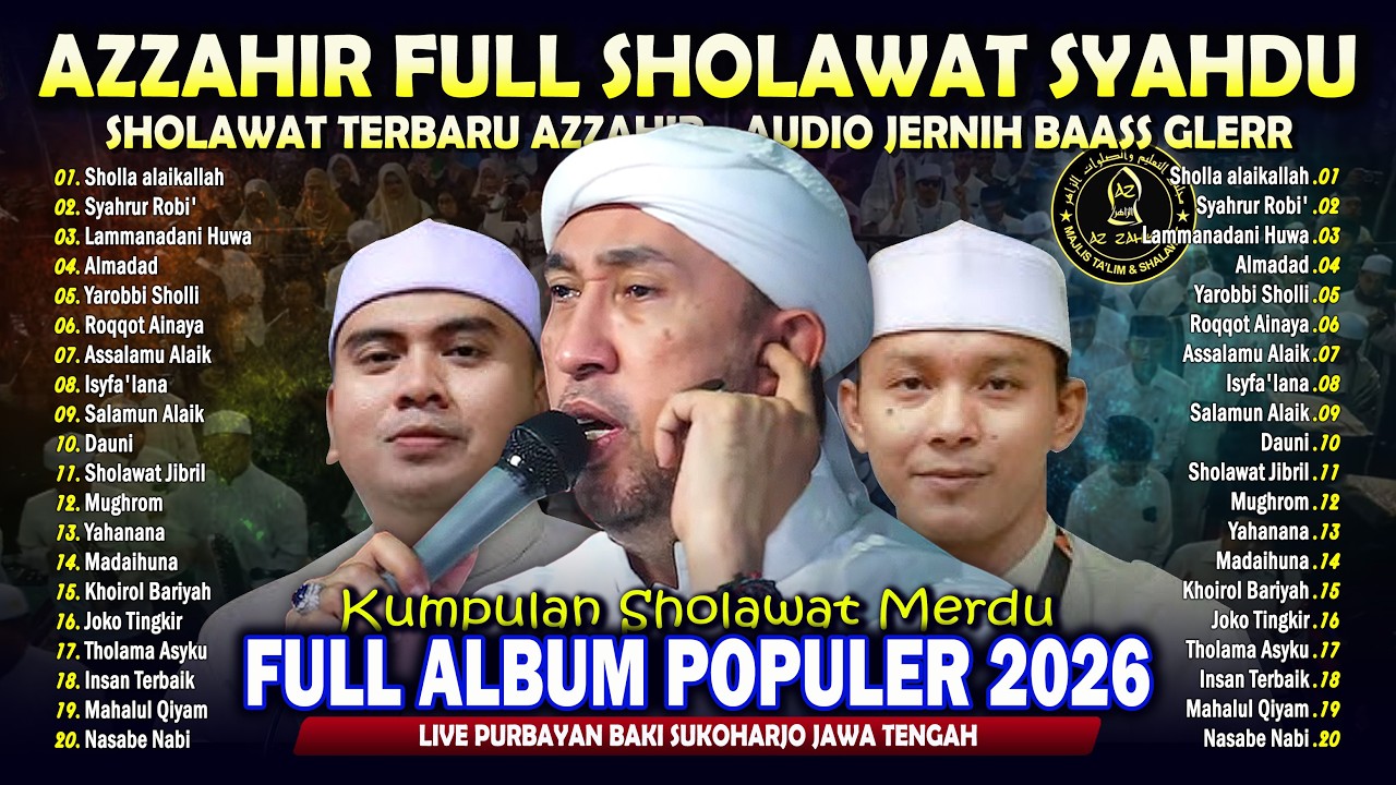 AZZAHIR FULL ALBUM POPULER TERBARU SHOLAWAT SYAHDU | KUMPULAN SOLAWAT MERDU MAJELIS AZ-ZAHIR