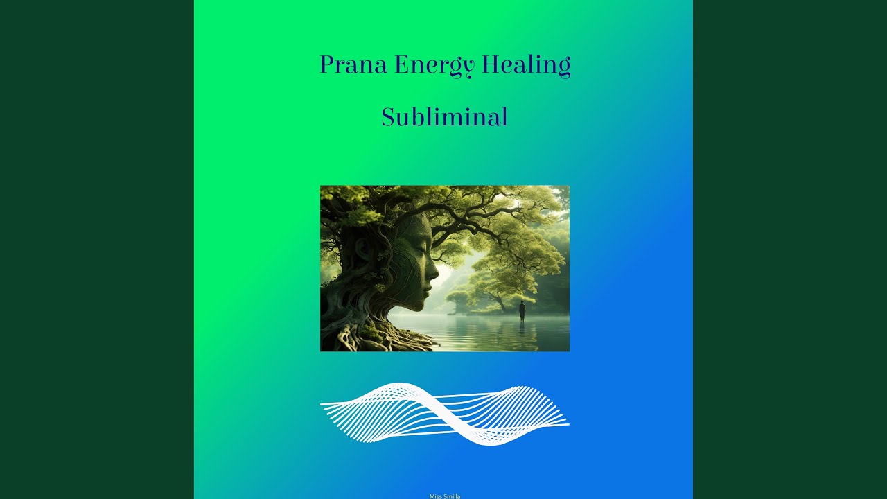 Prana Energy Healing Subliminal