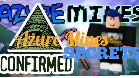 Roblox - Azure Mines Secrets  PT 1