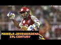 Mahela Jayawardena IPL Century