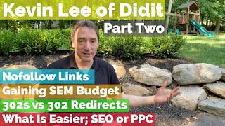 Kevin Lee On Nofollow Links, 302 Redirects & If SEO Is Harder Than PPC - Vlog #83 Kevin Lee On Nofollow Links, 302 Redirects & If SEO Is Harder Than PPC - Vlog #83