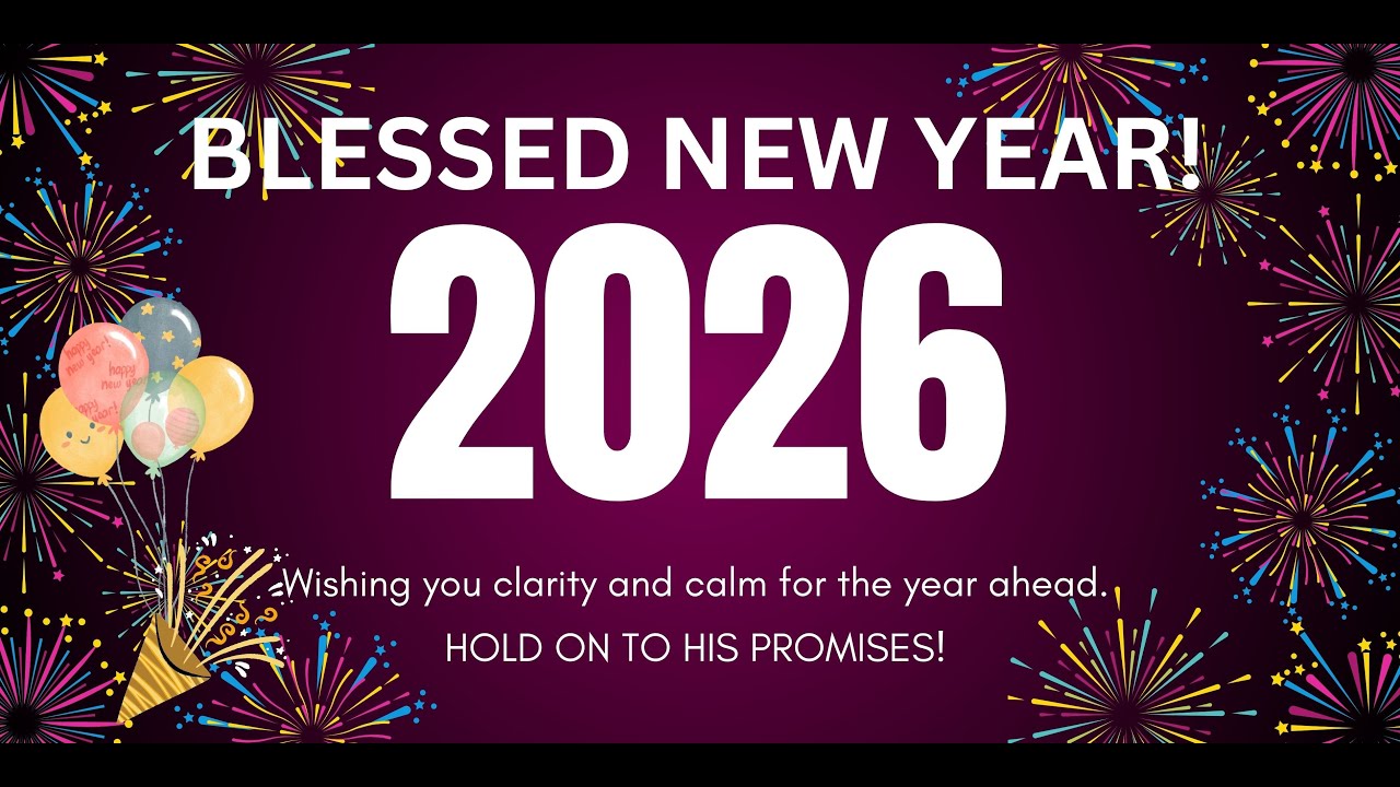 May Your New Year Be Filled with God's Strength: Holding Fast to His Promises for 2026!