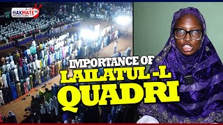 Importance Of Lailatullqadri  Hajia Khadijat Shitta 