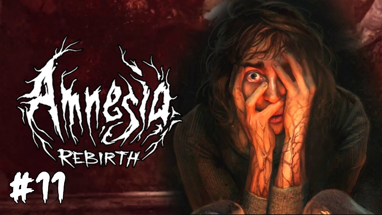 Amnesia Rebirth - It Just Gets Worse and Worse - Part 11
