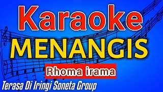 MENANGIS KARAOKE (Rhoma Irama) LIRIK