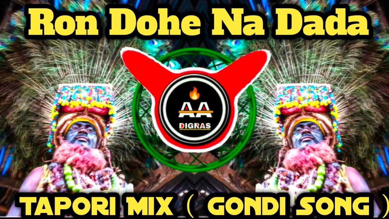 Ron Dohe Na Dada  Gondi Hit  Tapori Mix  DJ Ankush x DJ Akshay Digras x DJ Tushar Kale