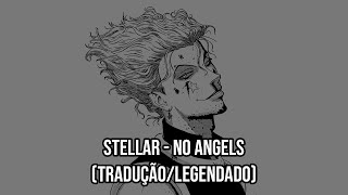 Stellar - No Angels (Legendado PT-BR)