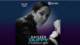 Kayleen Duffy:  What's the One Thing