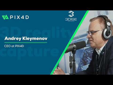 PIX4D CEO Andrey Kleymenov on Hand-held Surveying & 3D Reality Capture