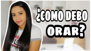 ESTÁS ORANDO MAL| ¿como orar a Dios?