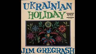 Jim Gregrash  Kolomayka vocal By Bob Fulawka