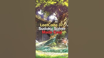 LeetCode 37: Sudoku Solver Made Easy #shorts #short
