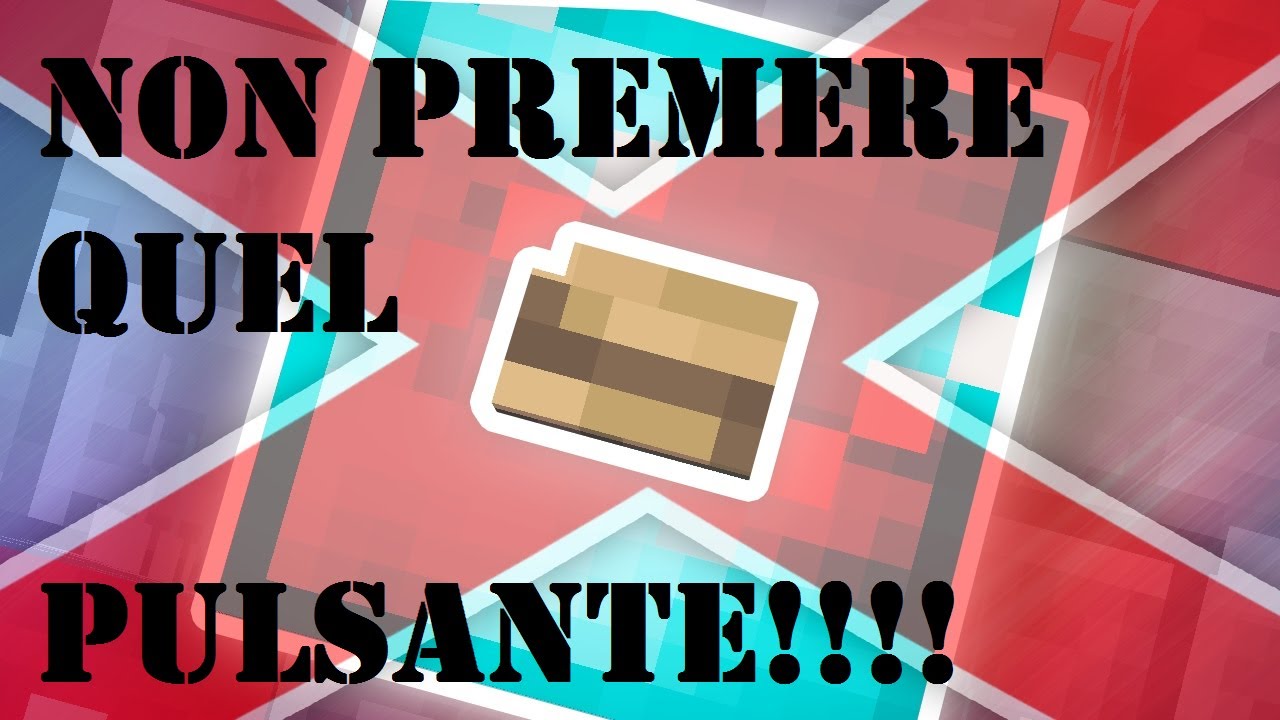 NON PREMERE QUEL BOTTONE Do NOT Press This Button Minecraft 